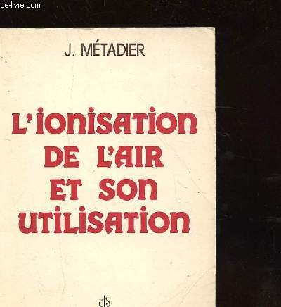 l'ionisation de l'air et son utilisation