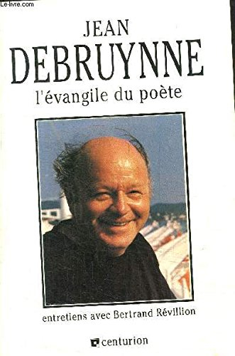 L'Evangile du poète : entretiens