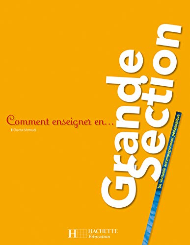 Comment enseigner en grande section