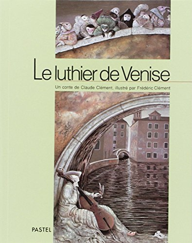 Le Luthier de Venise