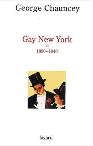 Gay New York. Vol. 1. 1890-1940