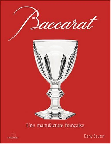 Baccarat : une manufacture française