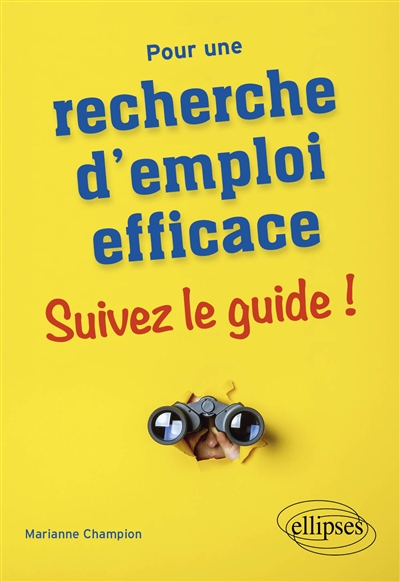 Pour une recherche d'emploi efficace : suivez le guide !
