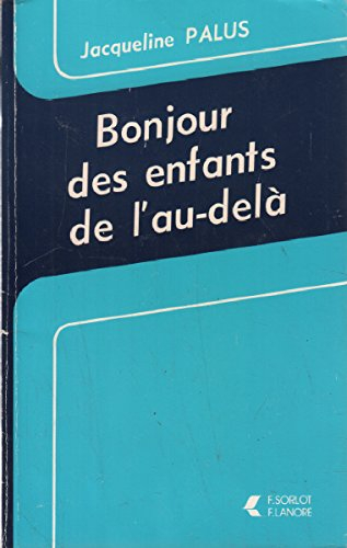 Bonjour des enfants de l'au-delà