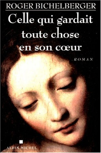 Celle qui gardait toute chose en son coeur