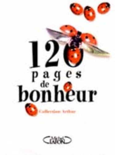 120 pages de bonheur