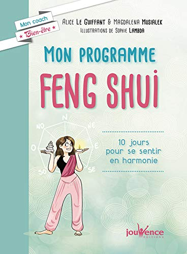 Mon programme feng shui : 10 jours pour se sentir en harmonie