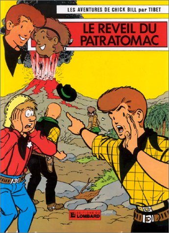 chick bill, tome 16 : le réveil du patratomac