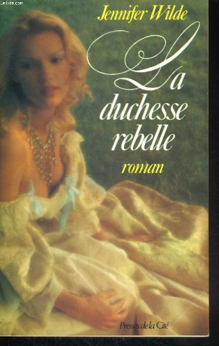 La duchesse rebelle