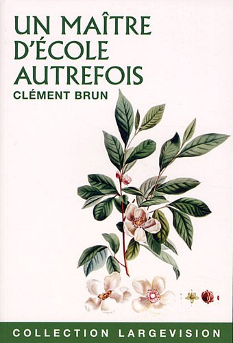 Un maître d'école autrefois