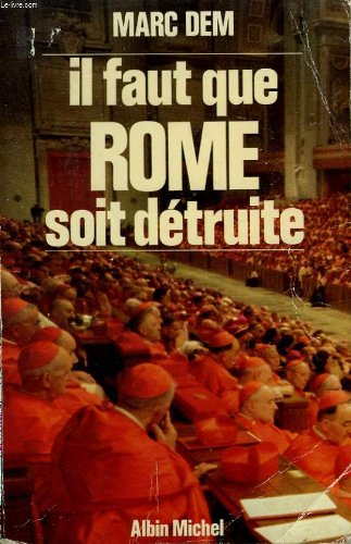 Il faut que Rome soit détruite