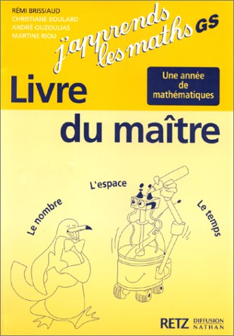 j'apprends les maths, gs. le livre du maître