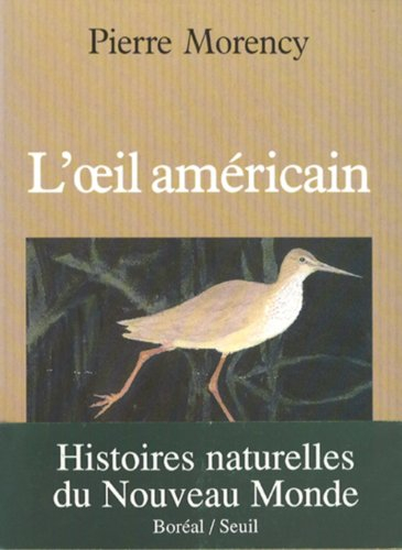 L'oeil américain : histoires naturelles du Nouveau Monde