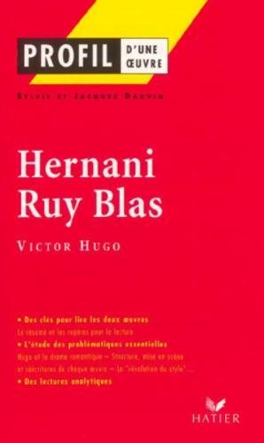 Hernani (1830), Ruy Blas (1838), Hugo