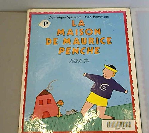 La Maison de Maurice penche