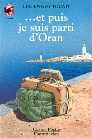 et puis je suis parti d'oran