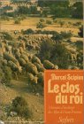 Le Clos du roi. L'Arbre du mensonge : mémoires d'un berger des Alpes-de-Haute-Provence