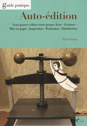 Auto-édition : vous pouvez éditer votre propre livre, écriture, mise en pages, impression, promotion