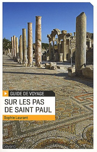 Sur les pas de saint Paul : guide de voyage