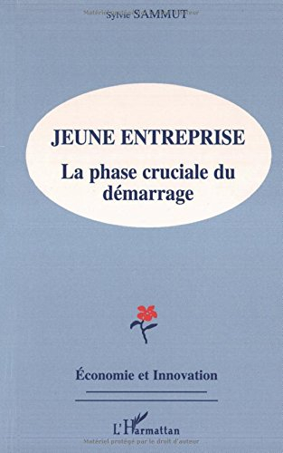 Jeune entreprise : la phase cruciale du démarrage