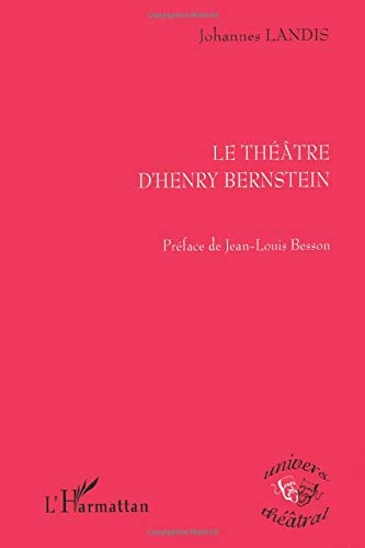 Le théâtre d'Henry Bernstein