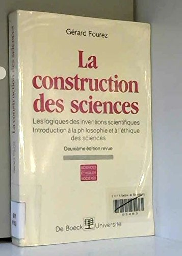 La Construction des sciences : les logiques des inventions scientifiques, introduction à la philosop