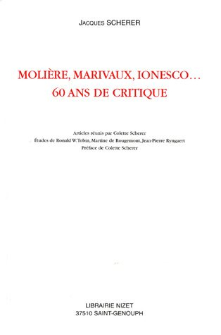 Molière, Marivaux, Ionesco... 60 ans de critique