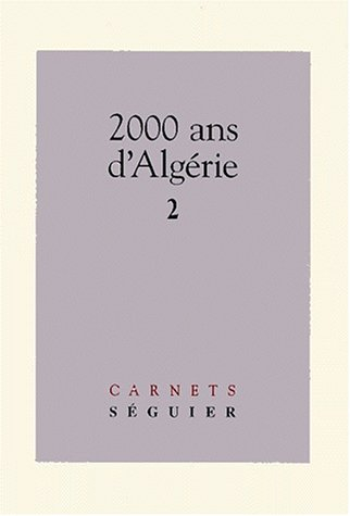 2000 ans d'Algérie. Vol. 2