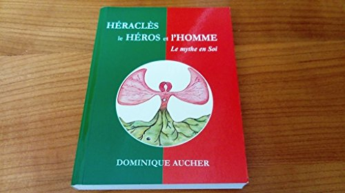 Héraclès, le Héros et l'Homme