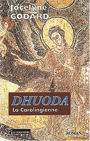 Dhuoda : la carolingienne