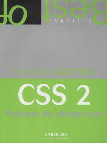 CSS 2 : pratique du design Web