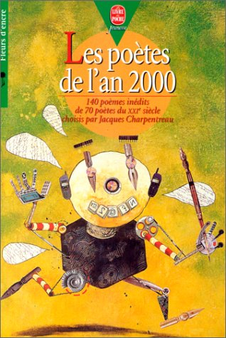 Les poètes de l'an 2000 : 140 poèmes inédits de 70 poètes du XXIe siècle