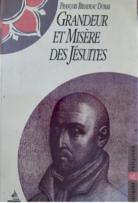 Grandeur et misère des jésuites