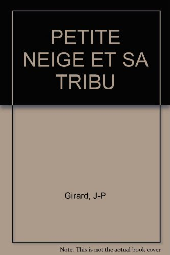 Petite Neige et sa tribu