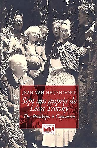 Sept ans auprès de Léon Trotsky : de Prinkipo à Coyoacan
