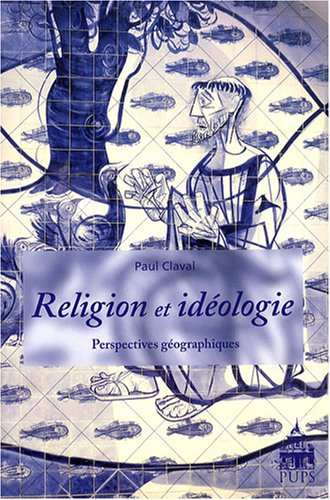 Religion et idéologie : perspectives géographiques