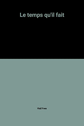 Le Temps qu'il fait