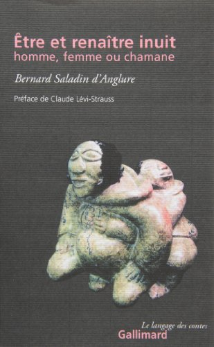 Etre et renaître inuit : homme, femme ou chamane