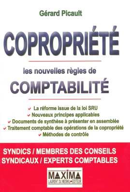 Copropriétés : les nouvelles règles de comptabilité : la réforme issue de la loi SRU, nouveaux princ
