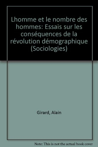 L'Homme et le nombre des hommes : essai sur les conséquences de la révolution démographique
