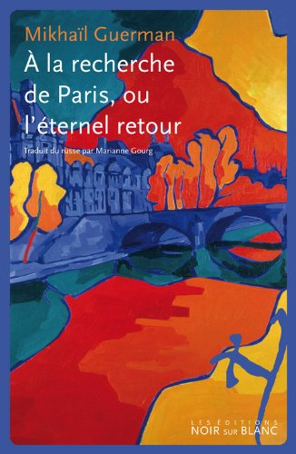 A la recherche de Paris, ou L'éternel retour