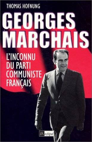 Georges Marchais : l'inconnu du Parti communiste français