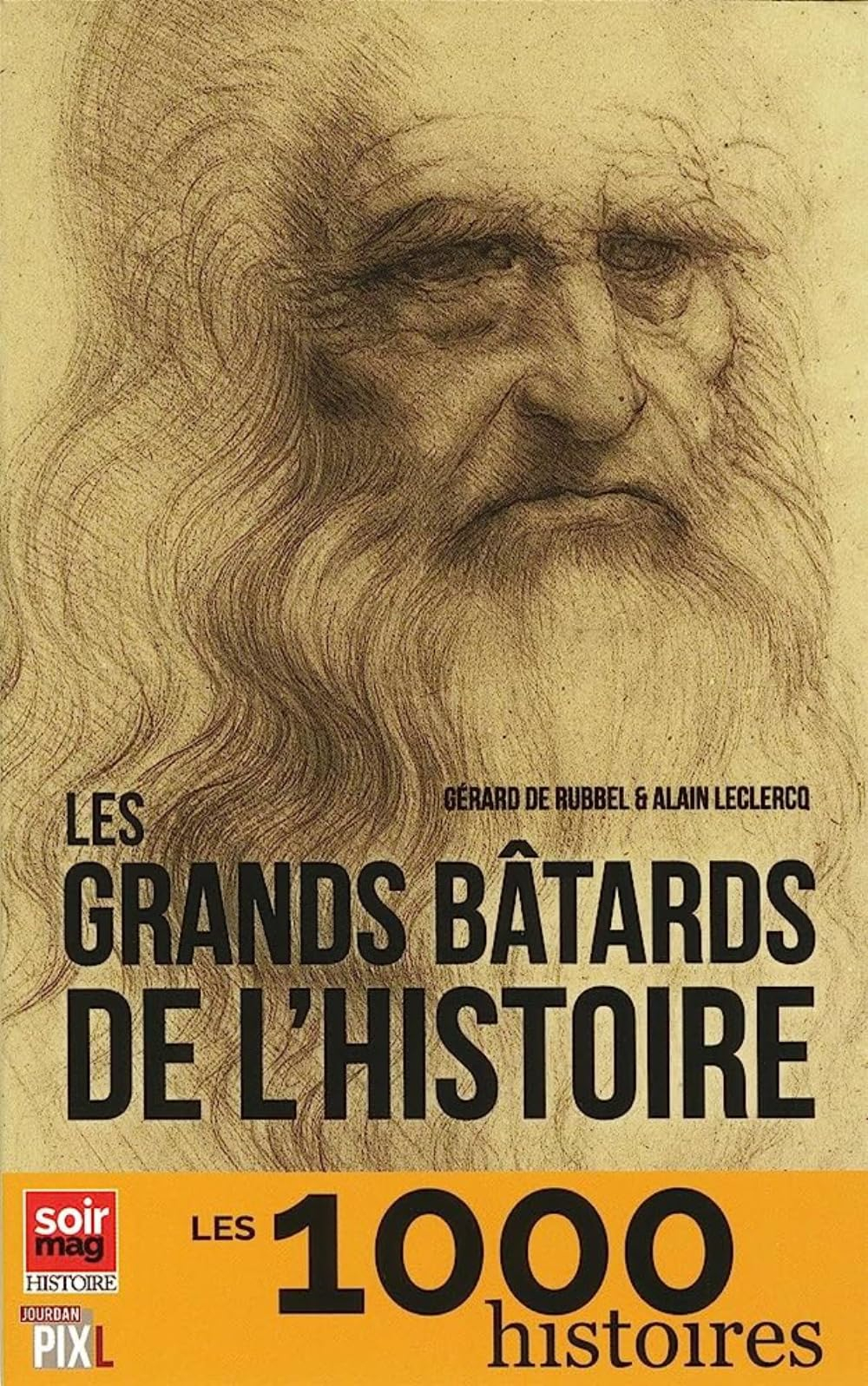 Les grands bâtards de l'histoire