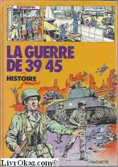 la guerre de 39-45 (histoire juniors)