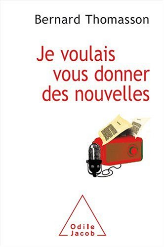 Je voulais vous donner des nouvelles : aux confins de l'étrange et du journalisme