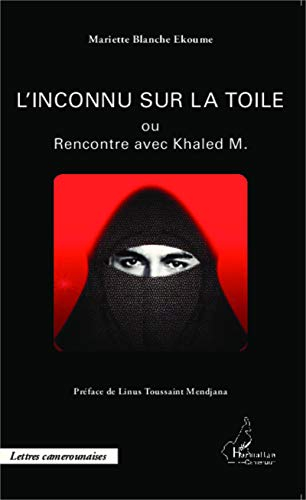 L'inconnu sur la toile ou Rencontre avec Khaled M.