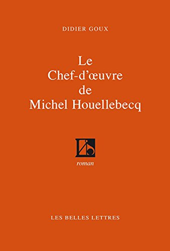 Le chef-d'oeuvre de Michel Houellebecq