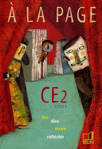 A la page CE2 cycle 3 : lire, dire, écrire, réfléchir
