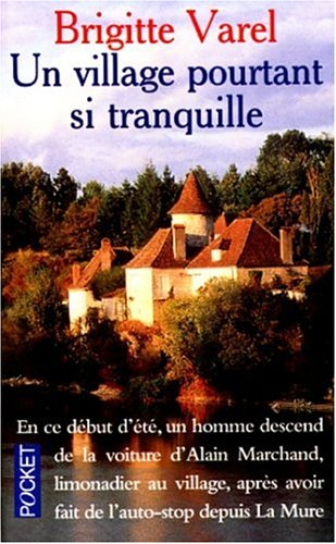 Un village pourtant si tranquille