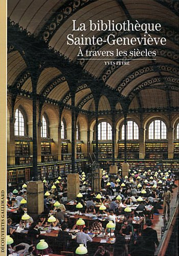 La bibliothèque Sainte-Geneviève à travers les siècles